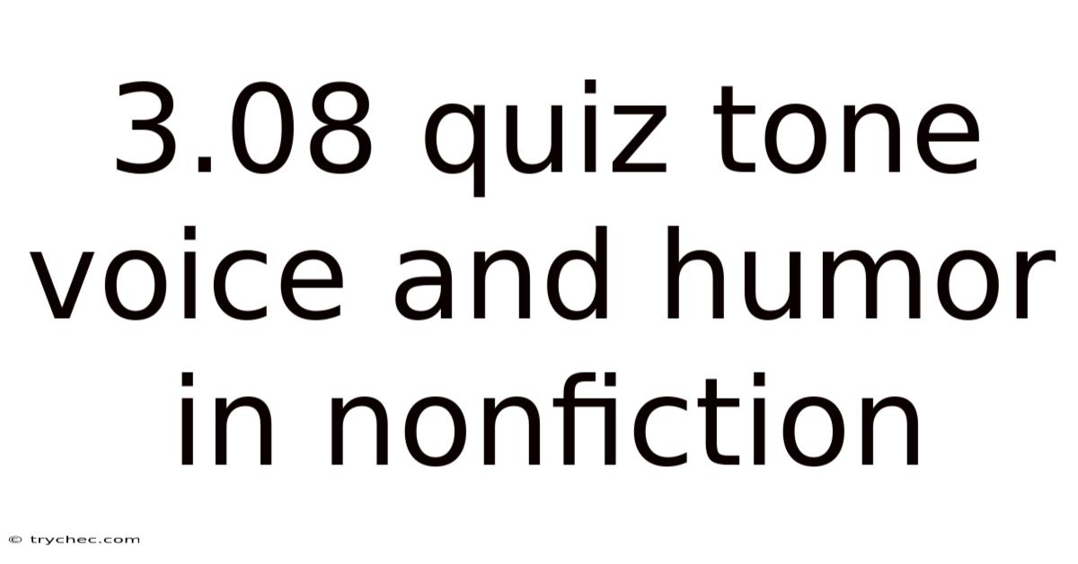 3.08 Quiz Tone Voice And Humor In Nonfiction