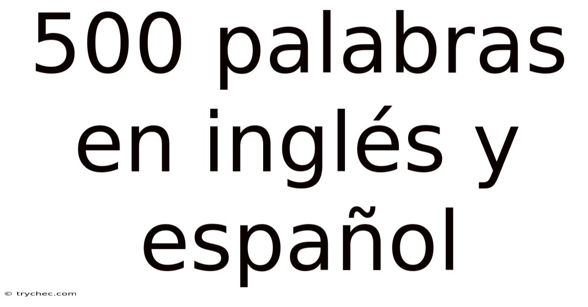 500 Palabras En Inglés Y Español