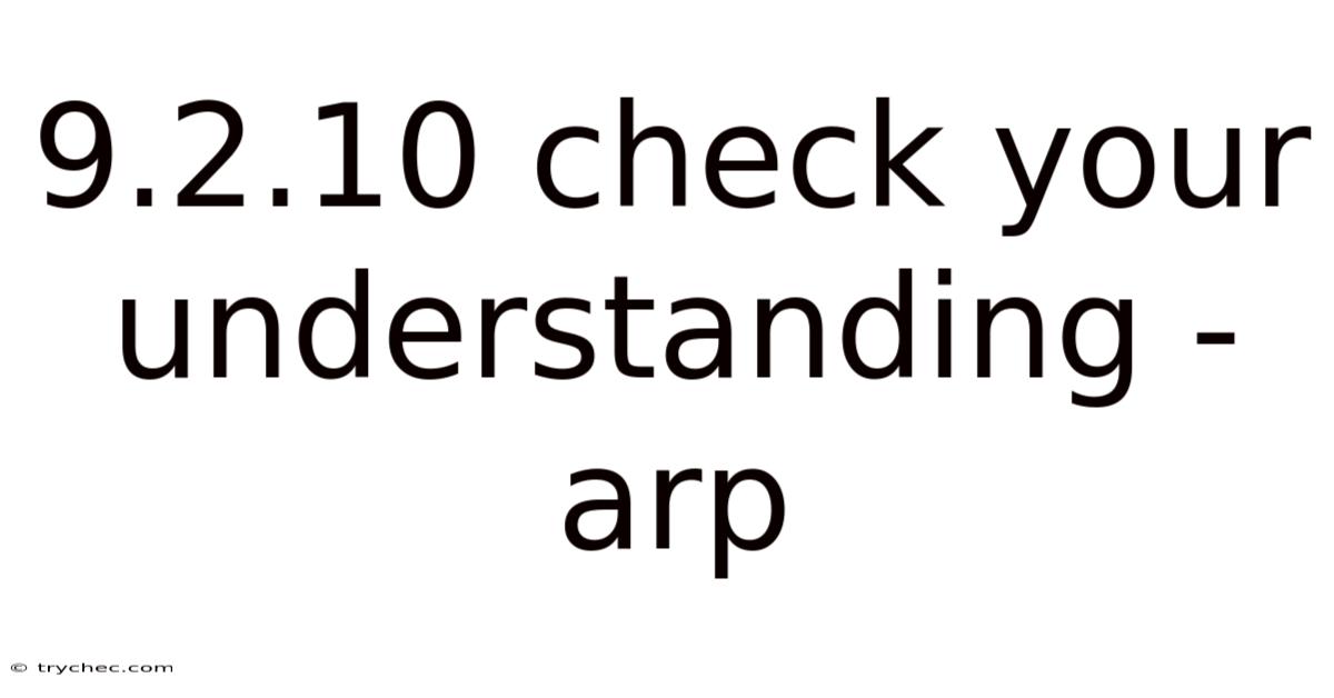 9.2.10 Check Your Understanding - Arp