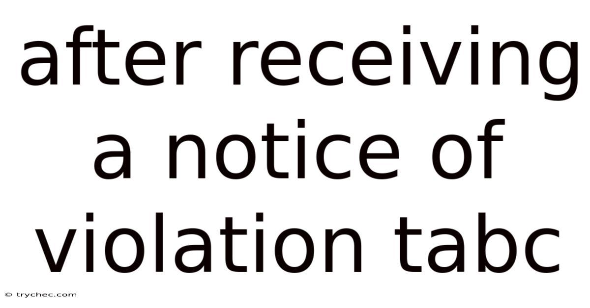 After Receiving A Notice Of Violation Tabc