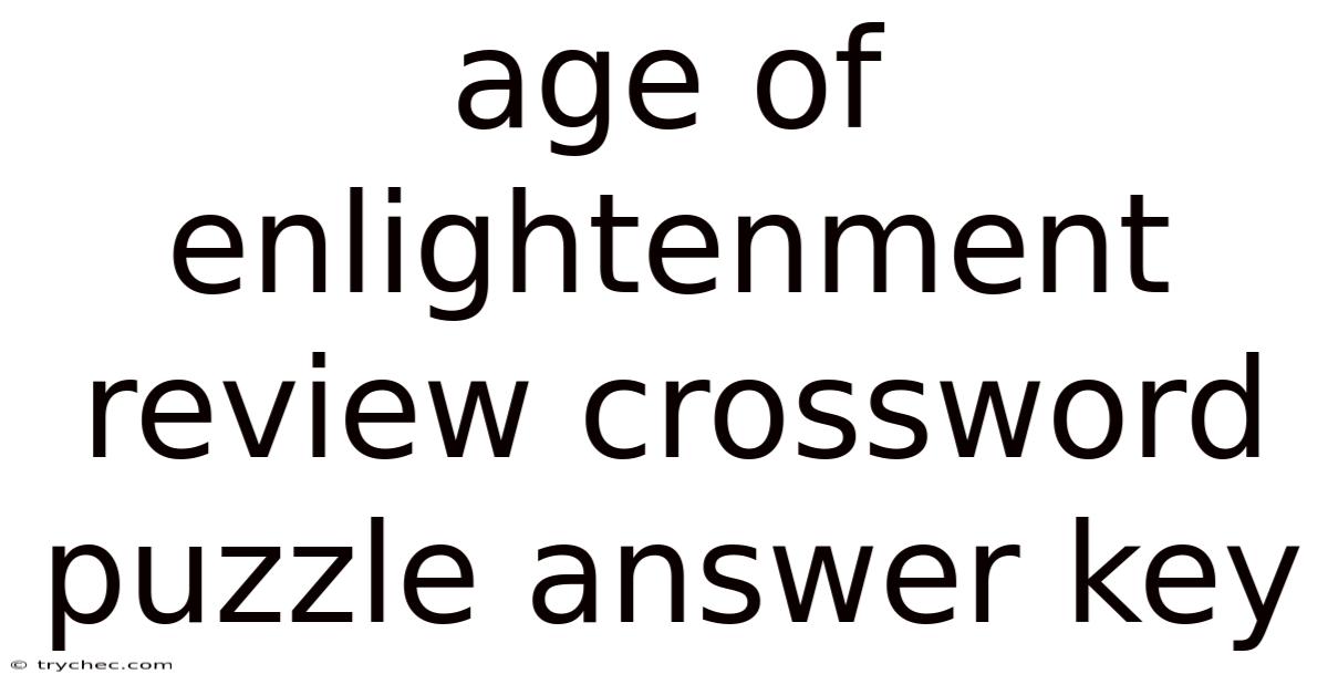 Age Of Enlightenment Review Crossword Puzzle Answer Key