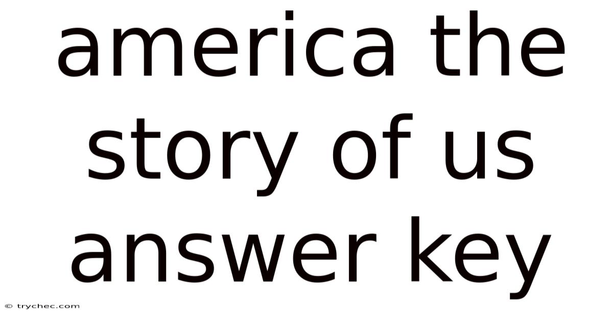 America The Story Of Us Answer Key