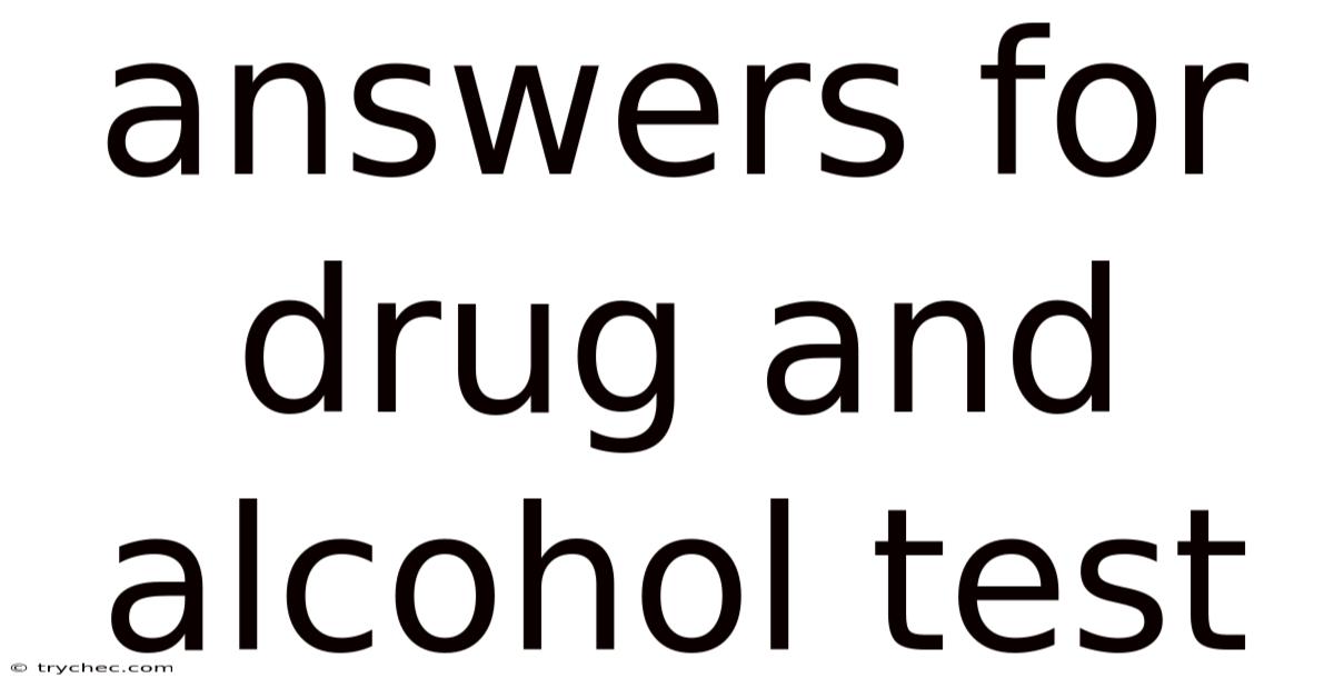 Answers For Drug And Alcohol Test