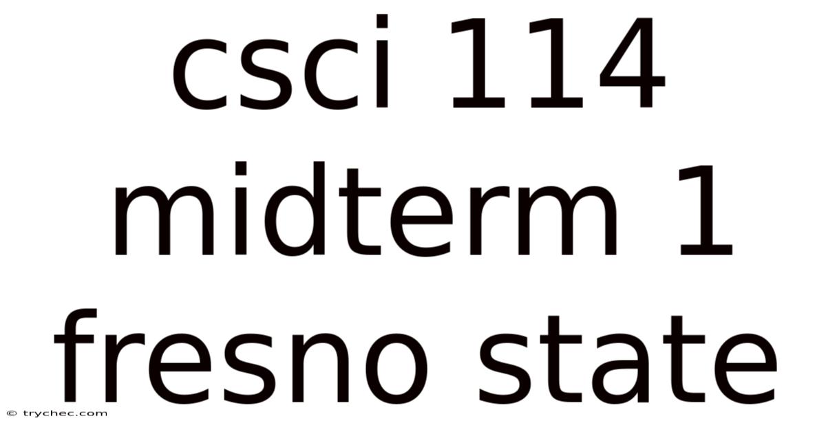 Csci 114 Midterm 1 Fresno State
