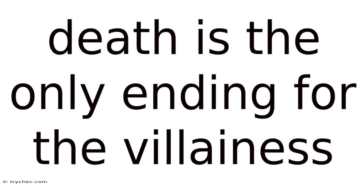 Death Is The Only Ending For The Villainess