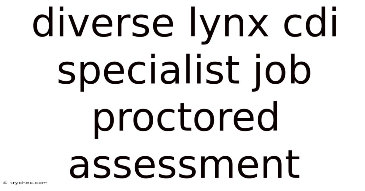 Diverse Lynx Cdi Specialist Job Proctored Assessment