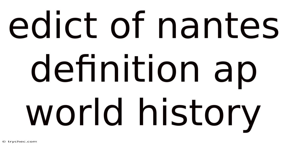 Edict Of Nantes Definition Ap World History