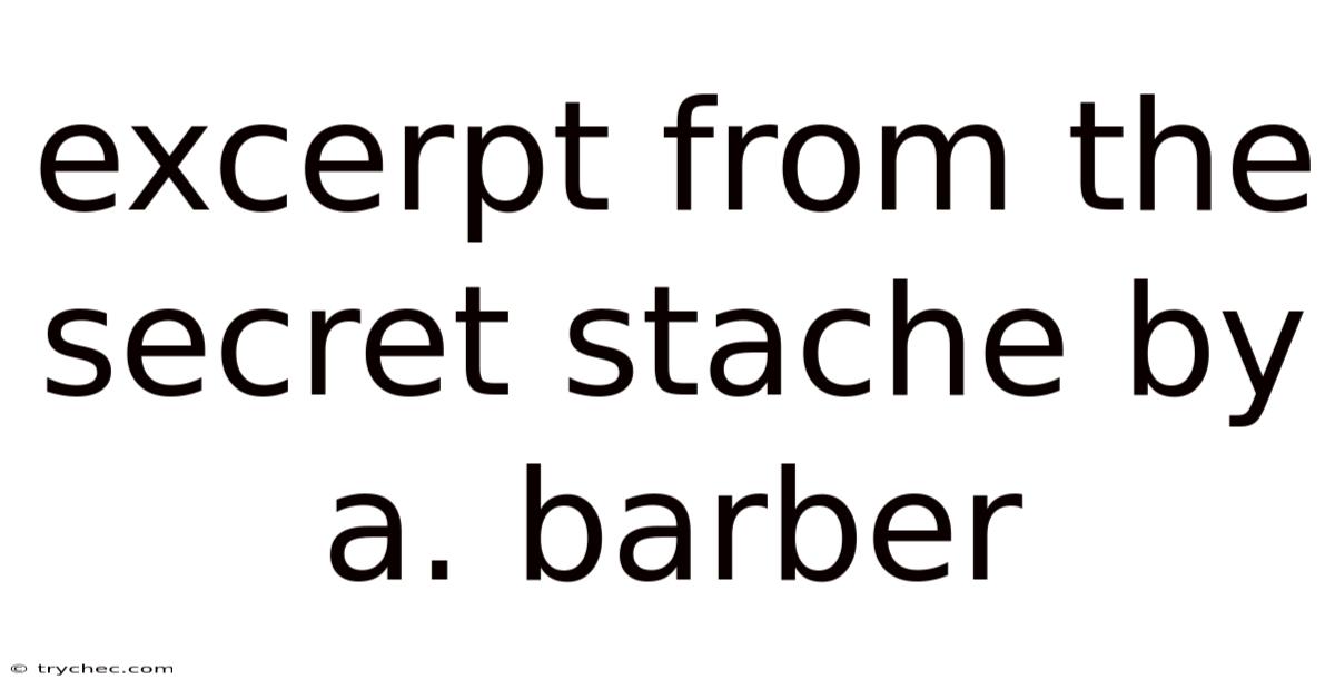 Excerpt From The Secret Stache By A. Barber