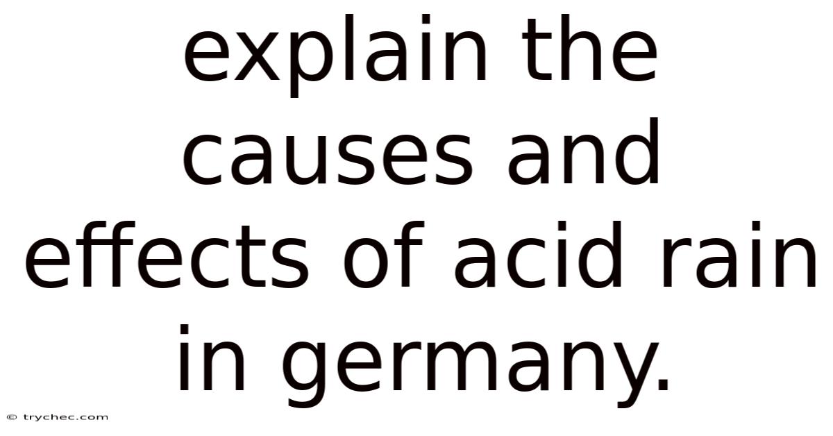 Explain The Causes And Effects Of Acid Rain In Germany.
