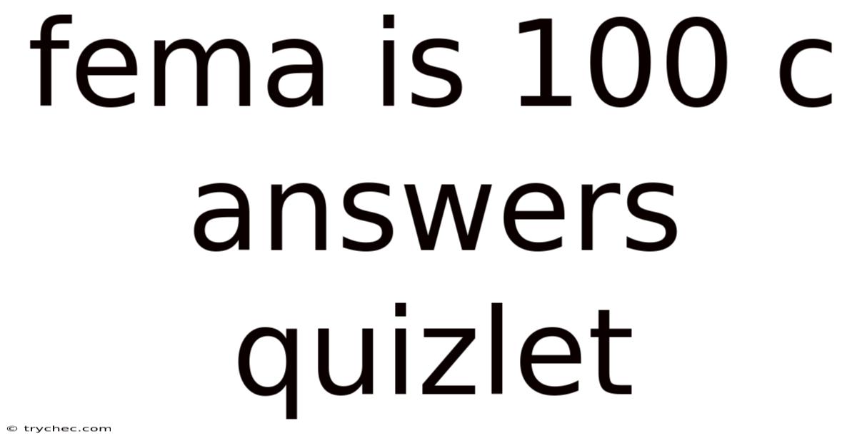 Fema Is 100 C Answers Quizlet