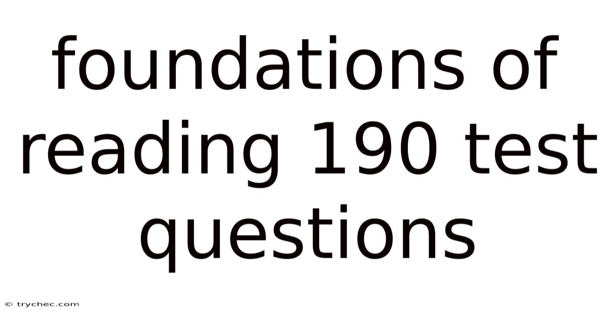 Foundations Of Reading 190 Test Questions