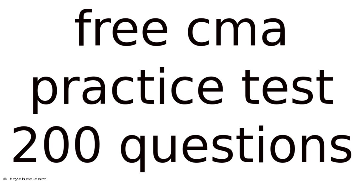 Free Cma Practice Test 200 Questions