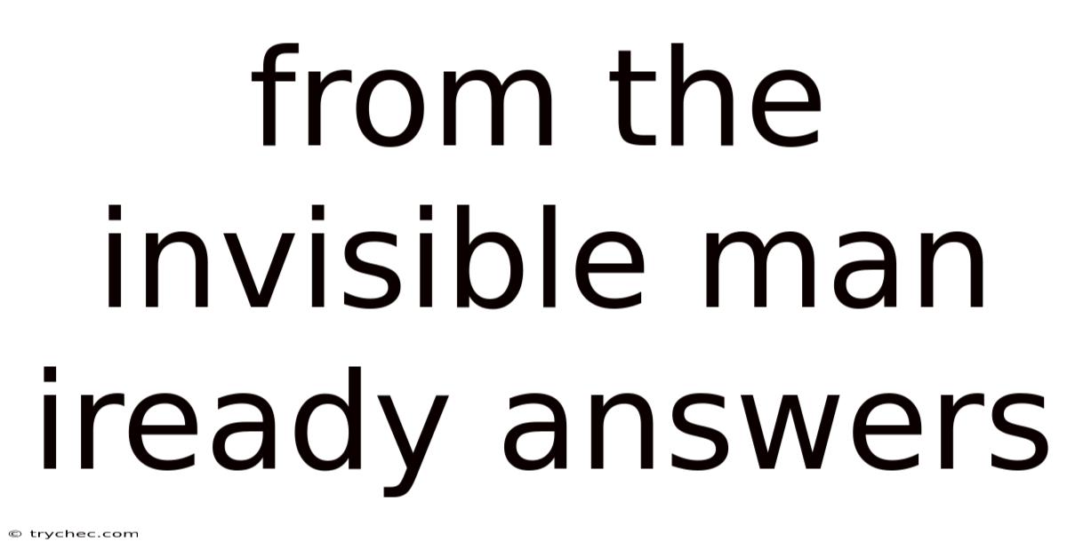 From The Invisible Man Iready Answers
