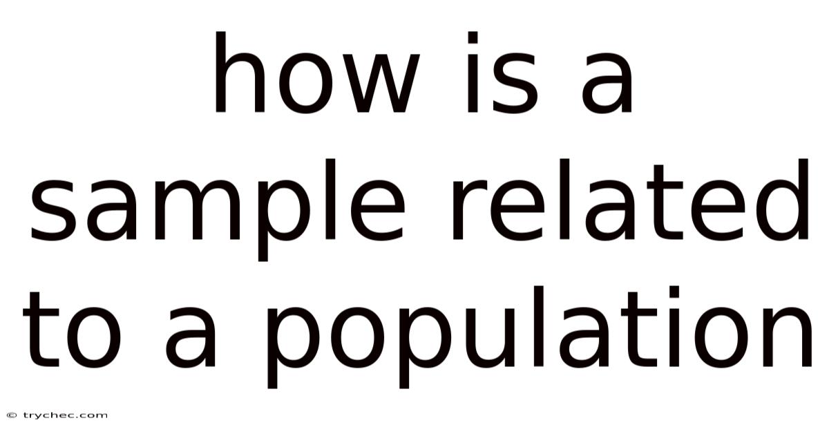 How Is A Sample Related To A Population