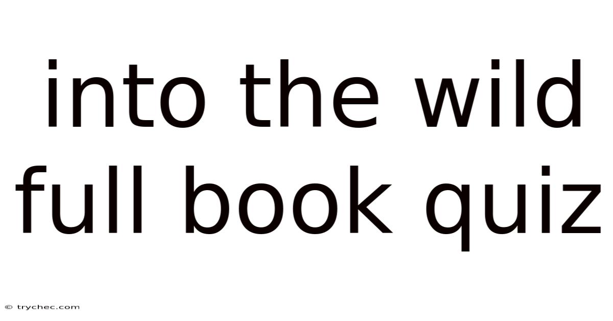 Into The Wild Full Book Quiz