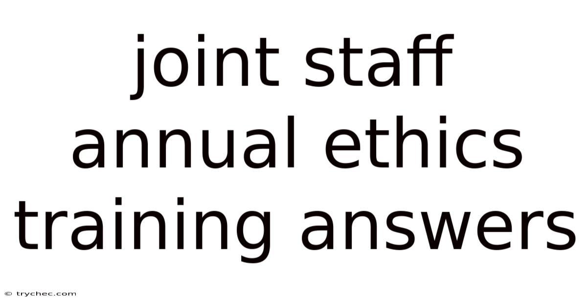 Joint Staff Annual Ethics Training Answers
