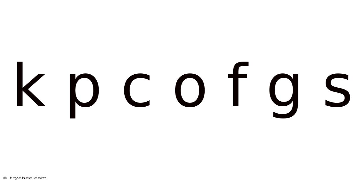 K P C O F G S
