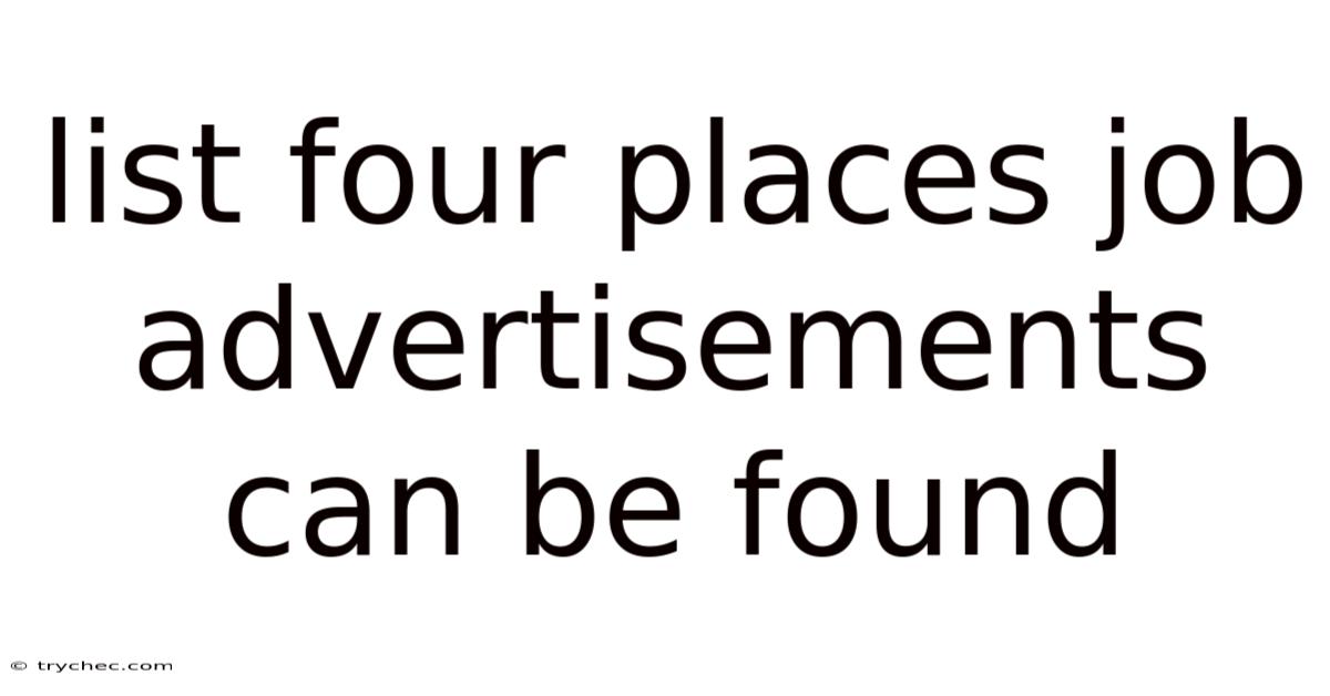 List Four Places Job Advertisements Can Be Found