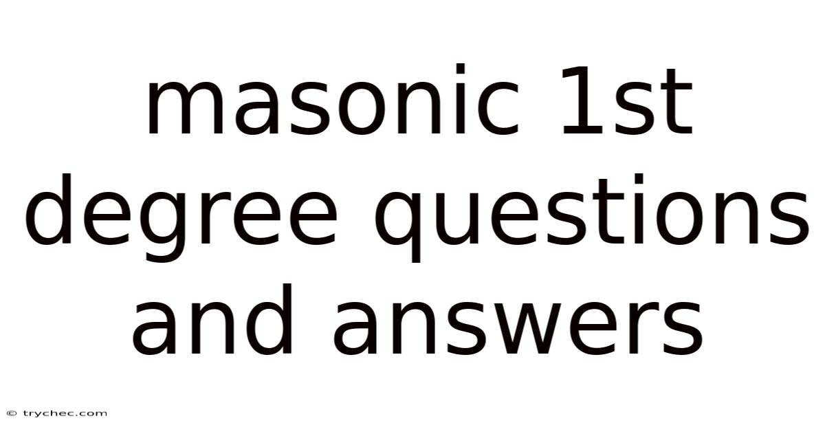 Masonic 1st Degree Questions And Answers