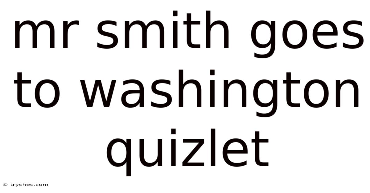 Mr Smith Goes To Washington Quizlet