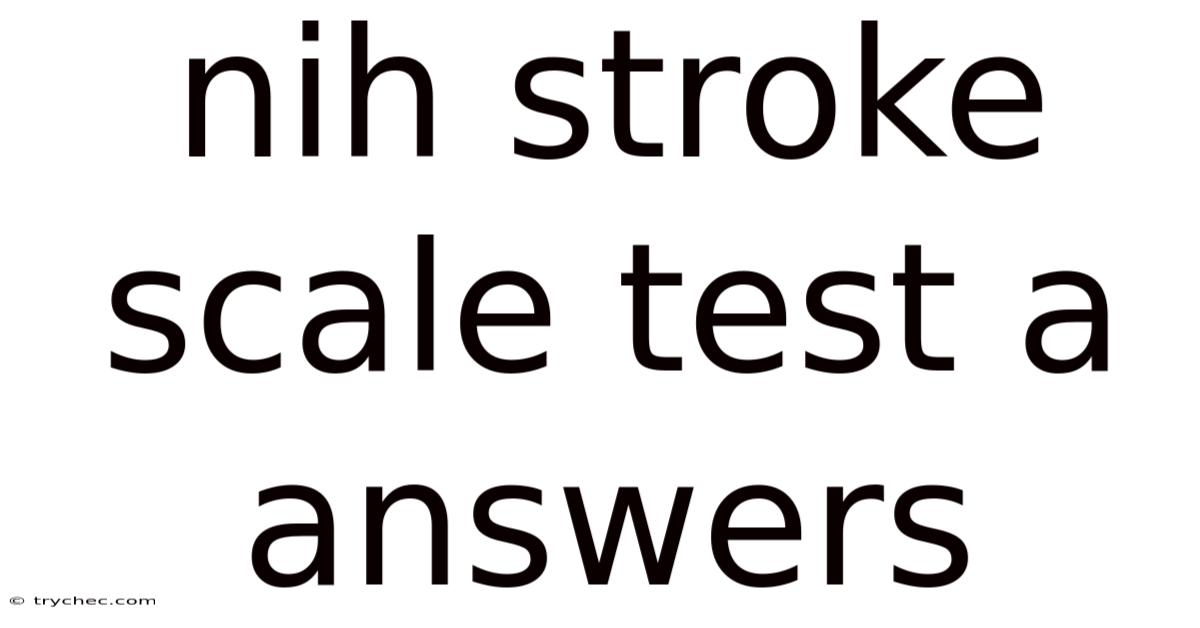 Nih Stroke Scale Test A Answers
