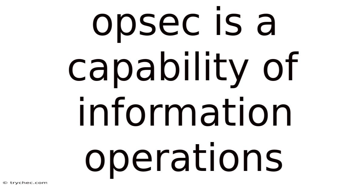 Opsec Is A Capability Of Information Operations