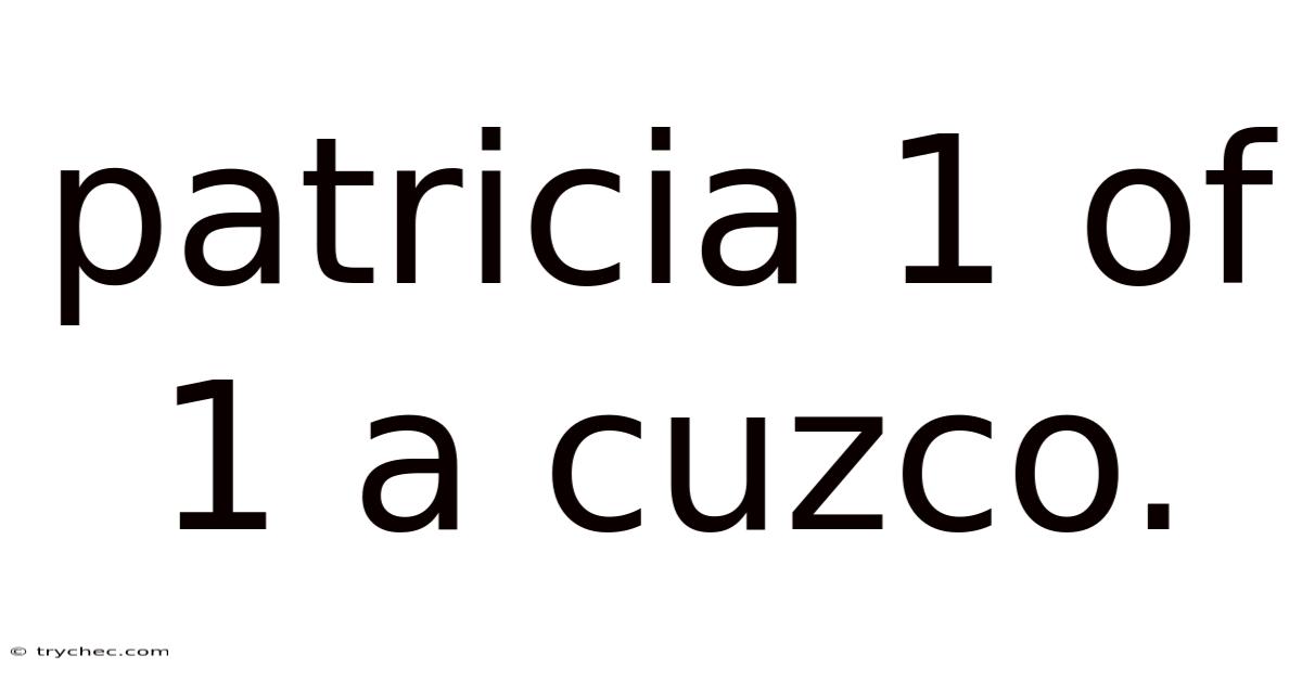 Patricia 1 Of 1 A Cuzco.