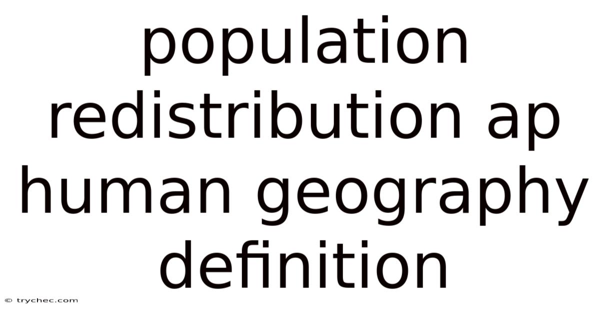 Population Redistribution Ap Human Geography Definition