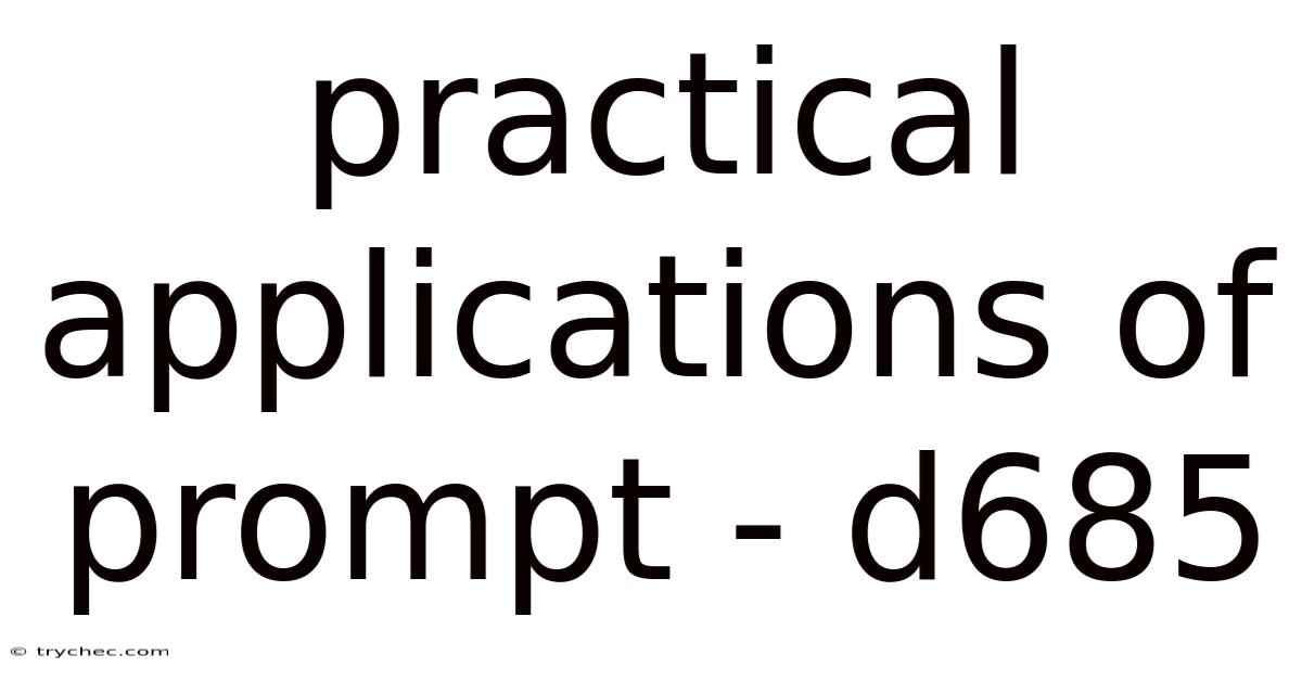 Practical Applications Of Prompt - D685