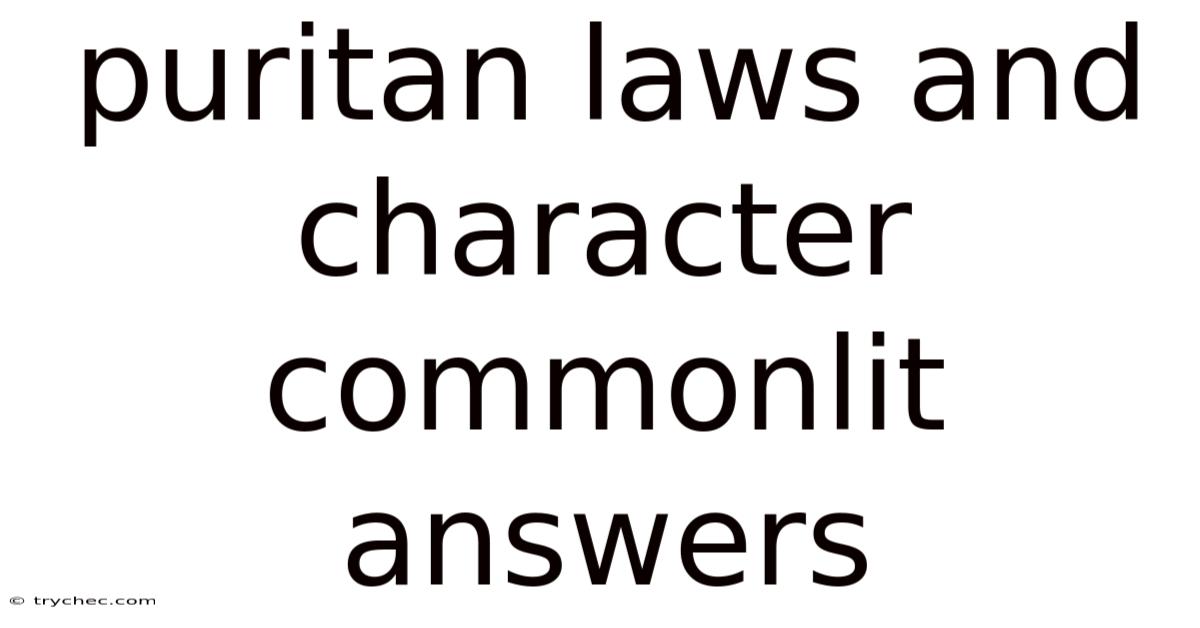 Puritan Laws And Character Commonlit Answers