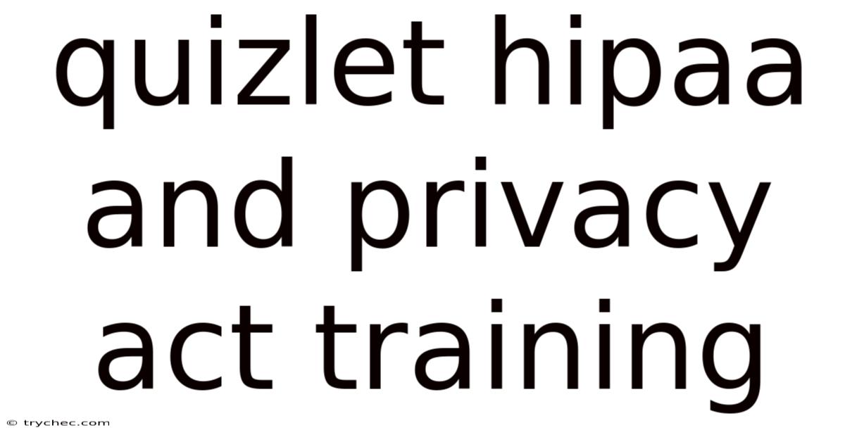 Quizlet Hipaa And Privacy Act Training