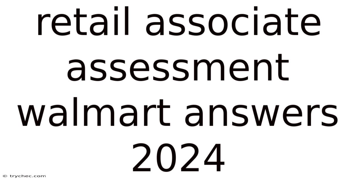 Retail Associate Assessment Walmart Answers 2024