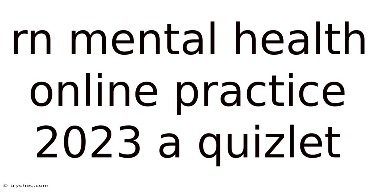 Rn Mental Health Online Practice 2023 A Quizlet