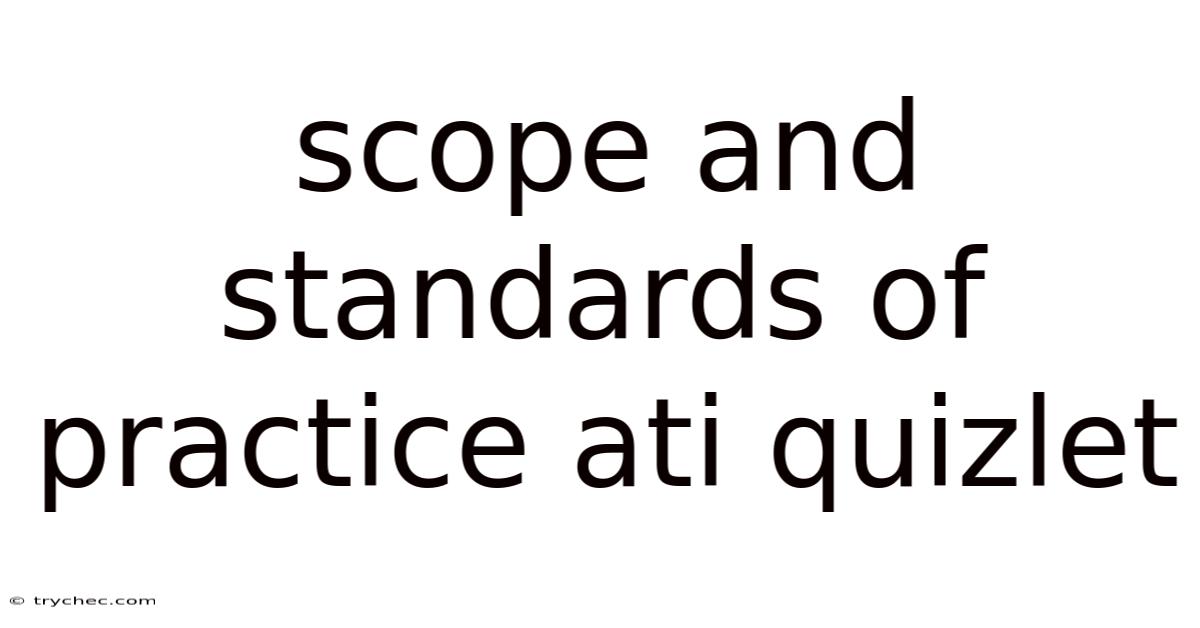 Scope And Standards Of Practice Ati Quizlet