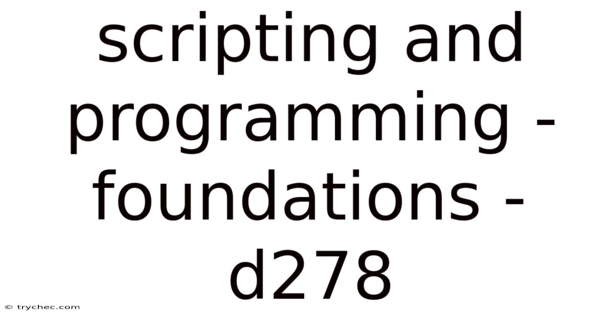 Scripting And Programming - Foundations - D278