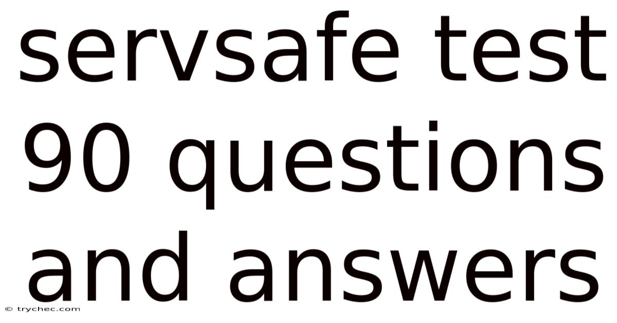 Servsafe Test 90 Questions And Answers