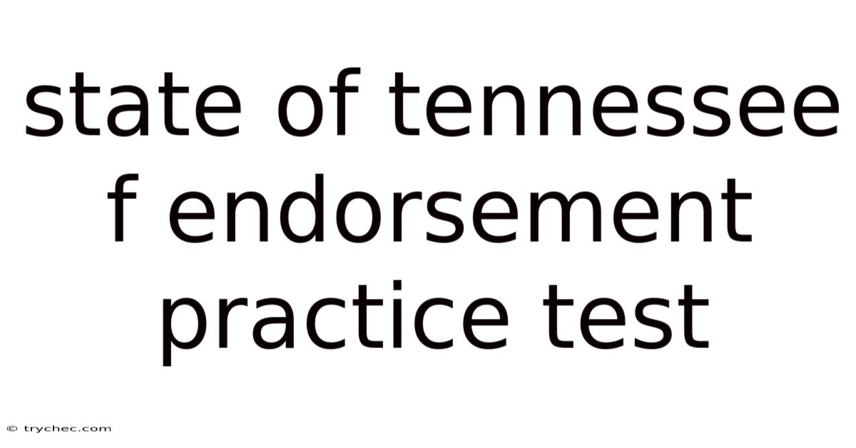State Of Tennessee F Endorsement Practice Test