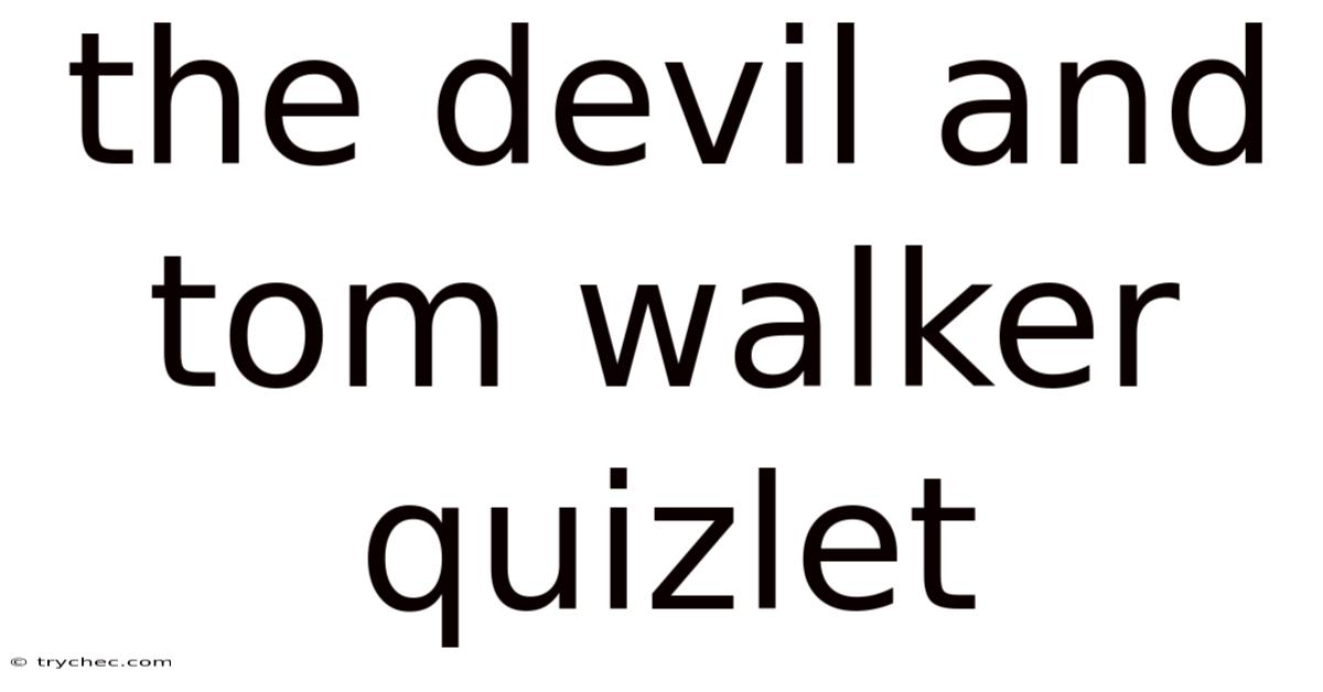The Devil And Tom Walker Quizlet