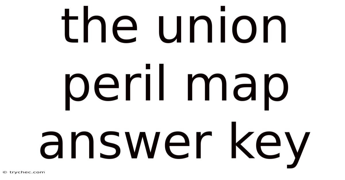 The Union Peril Map Answer Key