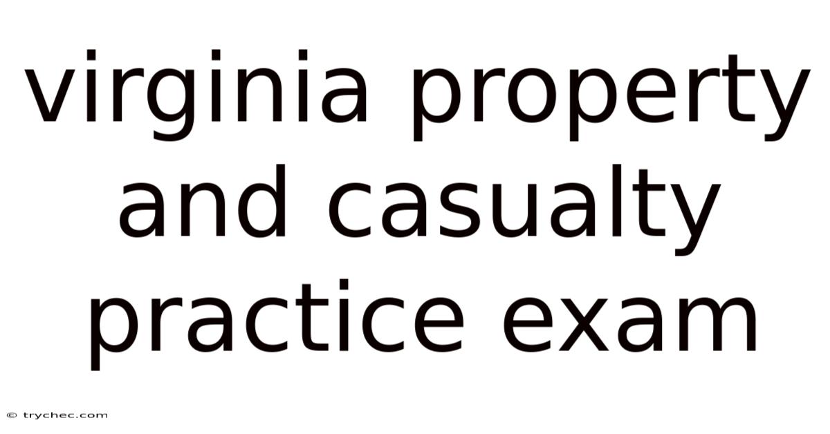 Virginia Property And Casualty Practice Exam