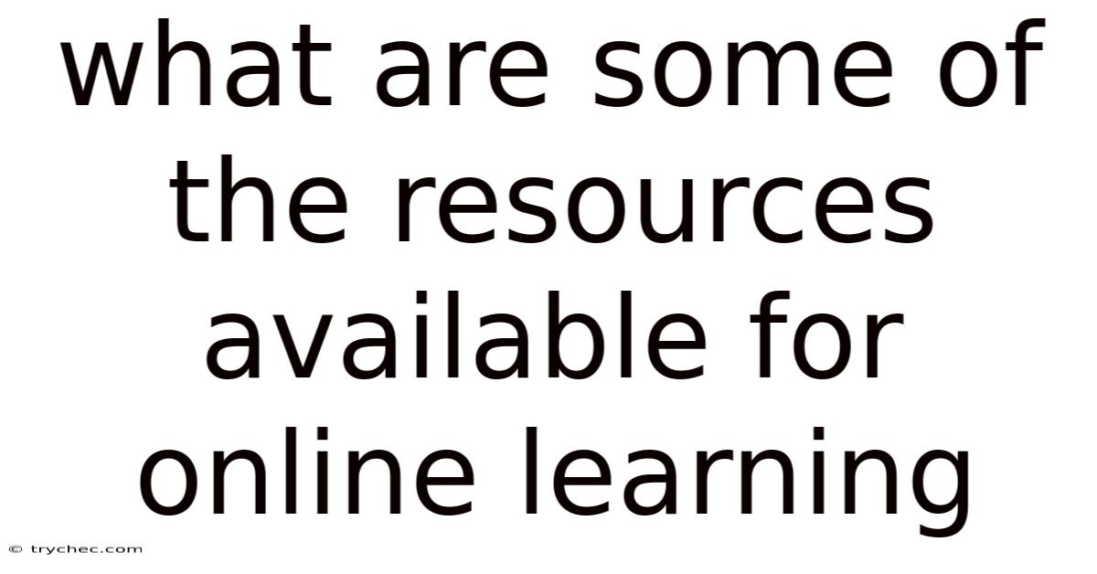 What Are Some Of The Resources Available For Online Learning