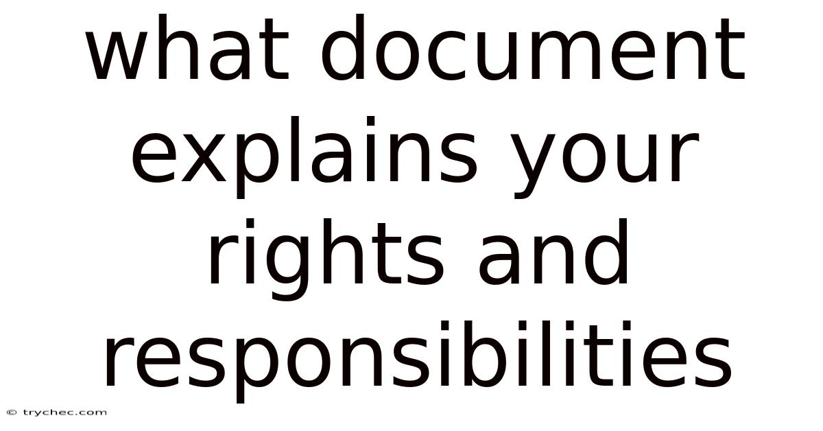 What Document Explains Your Rights And Responsibilities