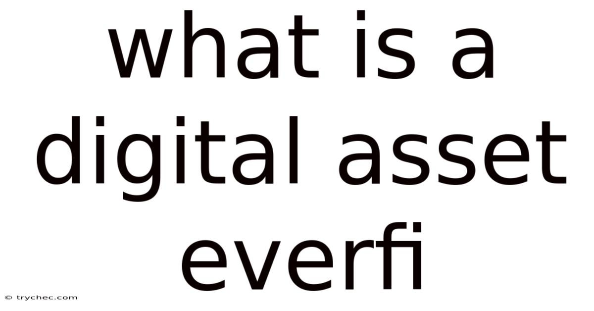What Is A Digital Asset Everfi