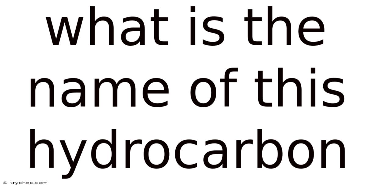 What Is The Name Of This Hydrocarbon