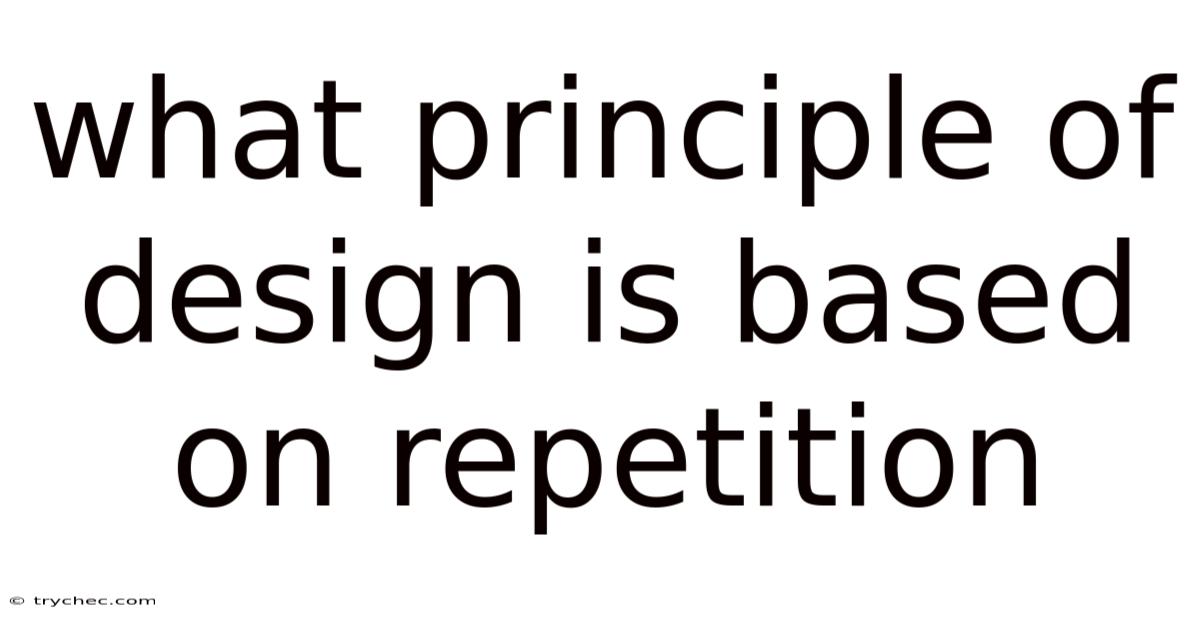What Principle Of Design Is Based On Repetition