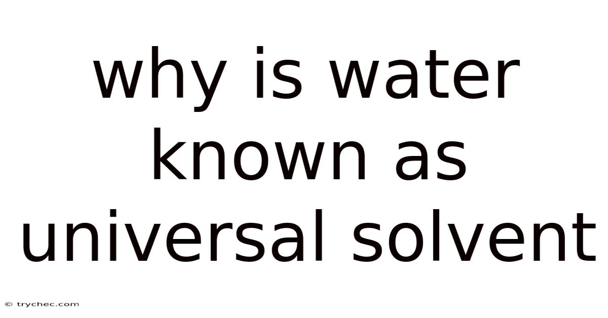 Why Is Water Known As Universal Solvent