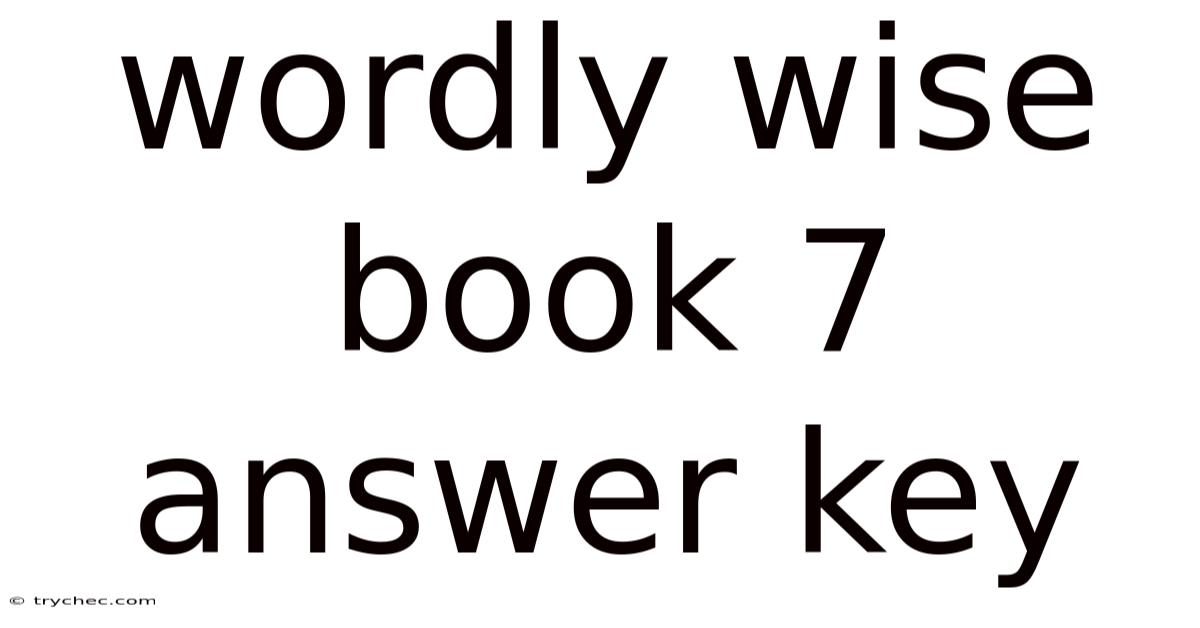 Wordly Wise Book 7 Answer Key
